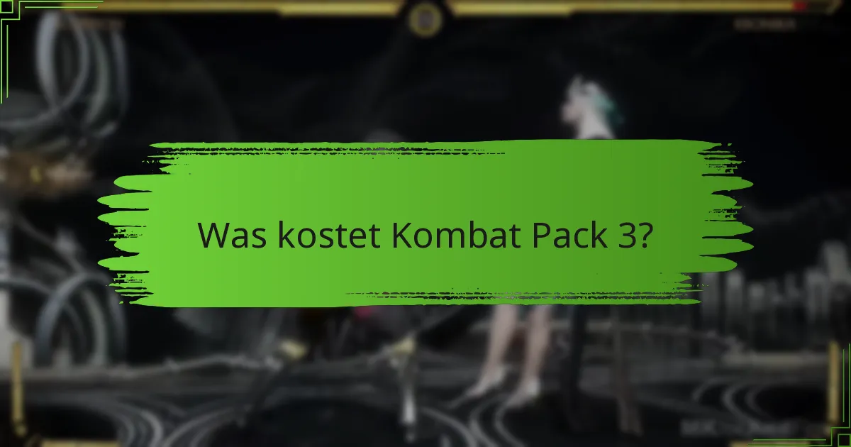 Was kostet Kombat Pack 3?