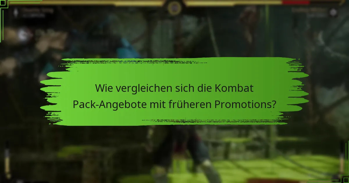 Wie vergleichen sich die Kombat Pack-Angebote mit früheren Promotions?