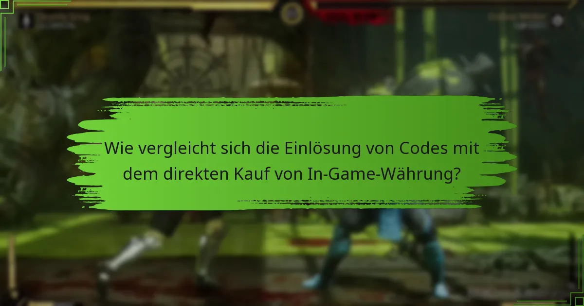 Wie vergleicht sich die Einlösung von Codes mit dem direkten Kauf von In-Game-Währung?